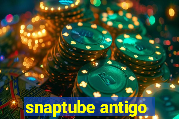 snaptube antigo